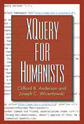 XQuery for Humanists - Paperback