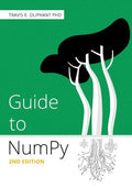 Guide to NumPy: 2nd Edition - Paperback