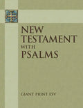 New Testament with Psalms: Giant Print ESV - Paperback