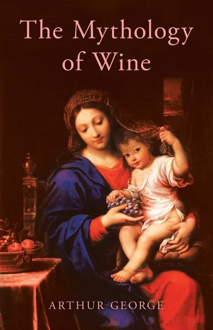 The Mythology of Wine - Paperback