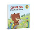 Clever Cub Gives Thanks to God - Paperback