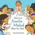 Don't Let Auntie Mabel Bless the Table - Paperback