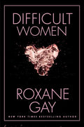 Difficult Women - Hardcover