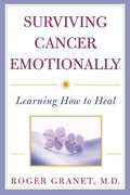 Surviving Cancer Emotionally: Learning How to Heal - Paperback