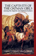 The Captivity of the Oatman Girls Among the Apache and Mohave Indians - Paperback