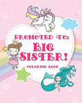 Big Sister Coloring Book: unicorns, fairies, and mermaids - Paperback