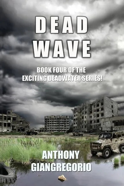 Deadwave (Deadwater Series: Book 4) - Paperback
