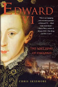 Edward VI: The Lost King of England - Paperback