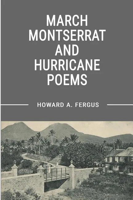 March Montserrat and Hurricane Poems - Paperback