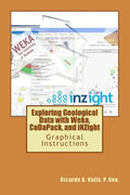 Exploring Geological Data with Weka, CoDaPack, and iNZight: Graphical Instructions - Paperback