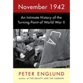 November 1942: An Intimate History of the Turning Point of World War II - Hardcover