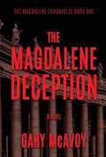 The Magdalene Deception - Hardcover