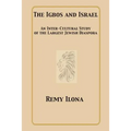 The Igbos and Israel: An Inter-Cultural Study of the Largest Jewish Diaspora - Paperback