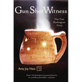 Gun Shot Witness: The Tim Remington Story - Paperback