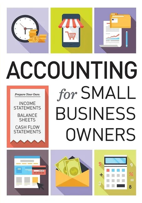 Accounting for Small Business Owners - Hardcover