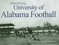 Remembering University of Alabama Football - Paperback