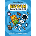 Erwin, Gato Cuántico. Misterio a Través del Tiempo (1) / Erwin, Quantum Cat. Mystery Through Time (1) - Hardcover