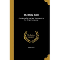 The Holy Bible: Containing Old and New Testaments in the Bengali Language - Paperback