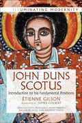 John Duns Scotus: Introduction to His Fundamental Positions - Paperback