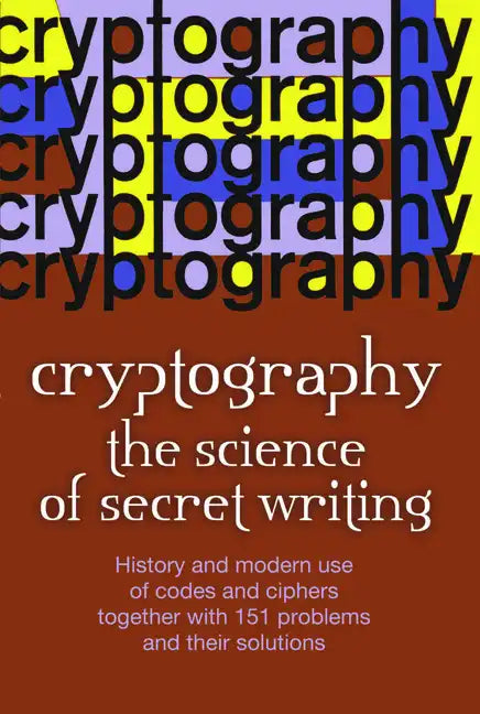 Cryptography: The Science of Secret Writing - Paperback