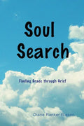 Soul Search: Finding Grace through Grief - Paperback