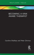 Becoming a Kink Aware Therapist - Paperback