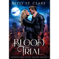 Blood Trial: Supernatural Battle - Hardcover