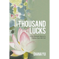 Thousand Lucks: A War Survival Story of a Thirteen-Year-Old Girl - Hardcover
