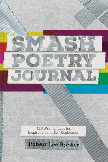 Smash Poetry Journal: 125 Writing Ideas for Inspiration and Self Exploration - Paperback