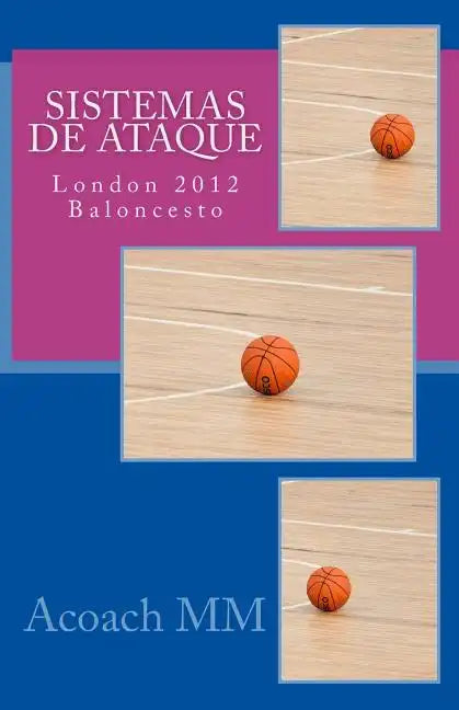 Sistemas de ataque: London 2012 Baloncesto - Paperback