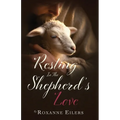 Resting in the Shepherd's Love - Paperback