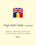 Bible. Biblia: English - Romanian Parallel Text - Paperback