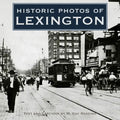 Historic Photos of Lexington - Hardcover