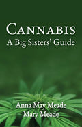 Cannabis: A Big Sisters' Guide - Paperback