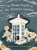 The Phone Booth in Mr. Hirota's Garden - Hardcover