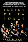 Inside Delta Force: The Story of America's Elite Counterterrorist Unit - Paperback