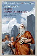 Study Guide for God's Super-Apostles: Encountering the Worldwide Prophets and Apostles Movement - Paperback