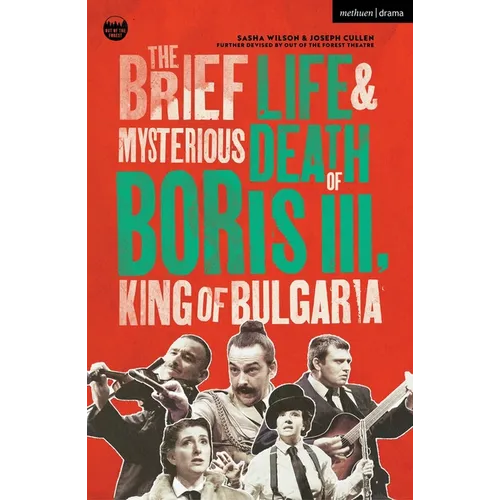 The Brief Life & Mysterious Death of Boris III, King of Bulgaria - Paperback