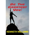 Be The Greatest You! - Paperback