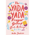 The Yada Yada Prayer Group Gets Rolling - Paperback