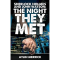 Sherlock Holmes and John Watson: The Night They Met - Paperback