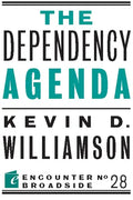 The Dependency Agenda - Paperback