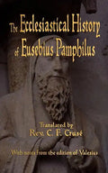The Ecclesiastical History of Eusebius Pamphilus - Paperback