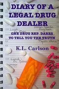 Diary of a Legal Drug Dealer - Paperback