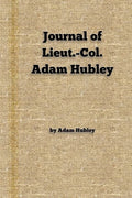 Journal of Lieut.-Col. Adam Hubley - Paperback