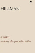 Anima: An Anatomy of a Personified Notion. with 439 Excerpts from the Writings of C.G. Jung. - Paperback