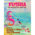 Fushia The Mermaid Who Loves Pink - Paperback