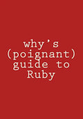 why's (poignant) guide to Ruby: in color - Paperback