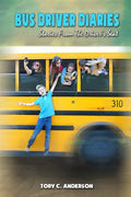 Bus Driver Diaries: Stories From the Driver's Seat - Paperback