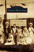 Tampa's Hyde Park - Hardcover
